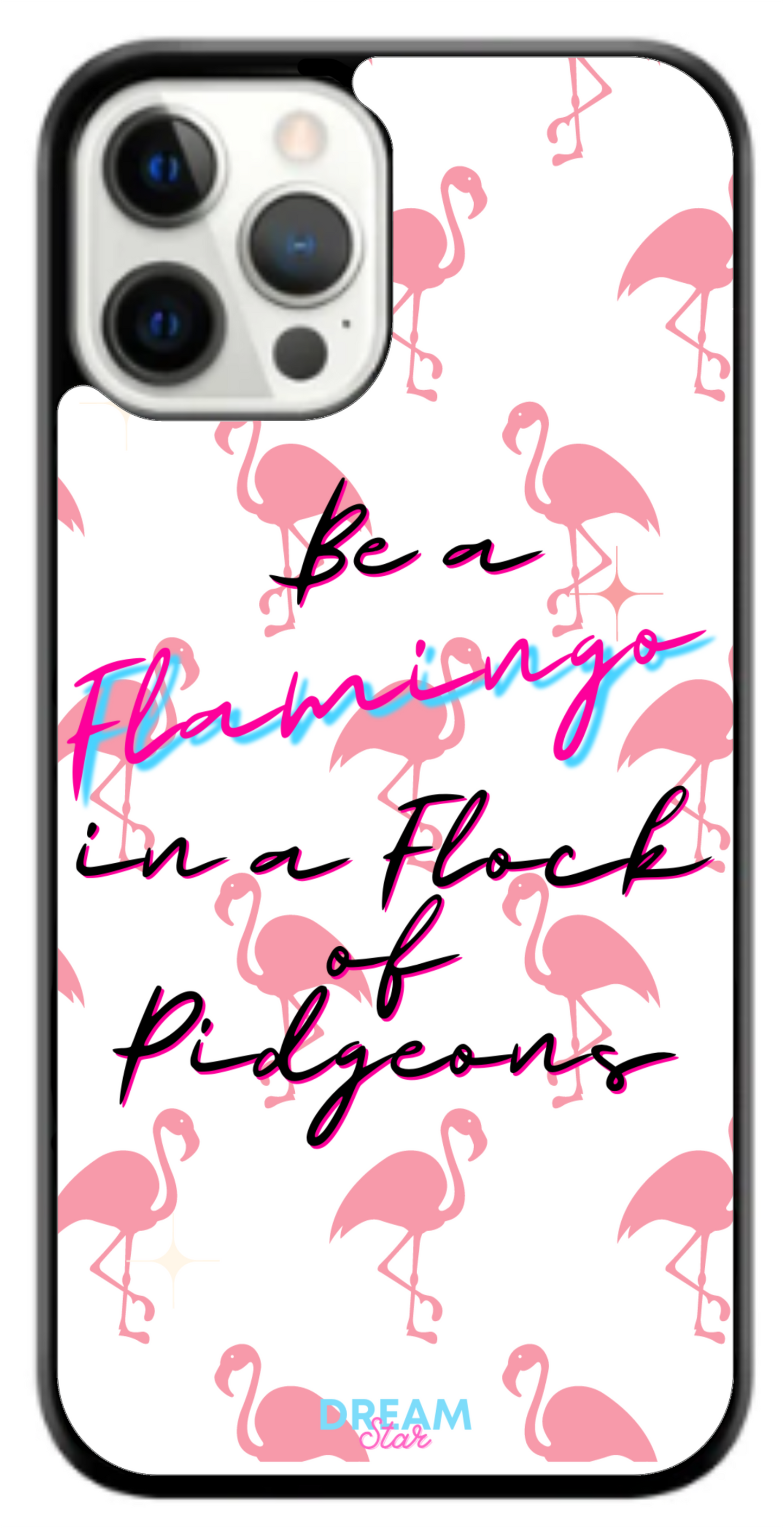 Be a Flamingo Phone Case